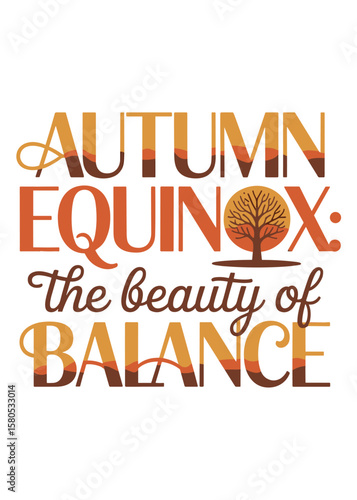 Typography T-Shirt Design On Autumnal Equinox Quote
