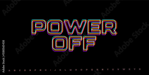 POWER OFF glitch word. RGB distorted cyberpunk typography for system shutdown, crash alert, or digital interface error. Vector illustration.