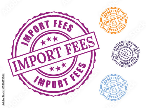 International Fees Stamp Set, Grunge Rubber Import Duty Vector Icons  
