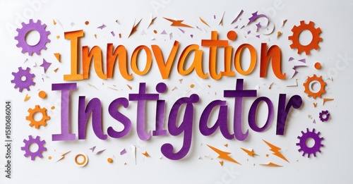 Purple text reads Innovation Instigator. Gears, stars surround words. Bright, colorful design promotes creativity, ideas.