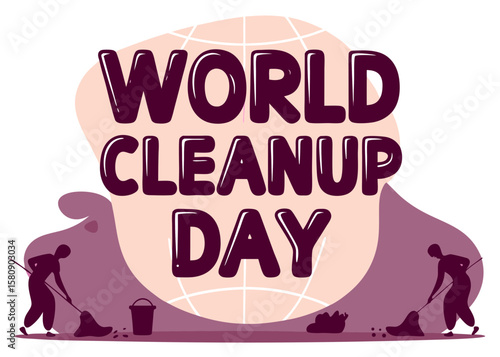 World Cleanup Day Illustration Volunteers Collect Trash Together for a Cleaner Planet and Environment