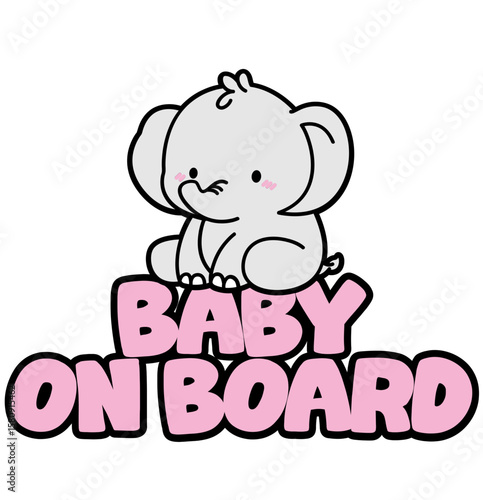 cute baby on board sticker elephant