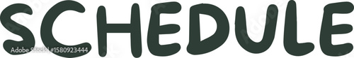 The word “SCHEDULE” in a bold dark font, ideal for headers or planner stickers.