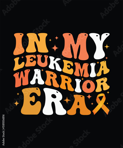 In my leukemia warrior era retro wavy text with orange ribbon design
