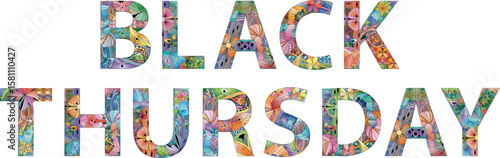 Words BLACK THURSDAY in the style of abstract hand drawing. Letters with ornament
