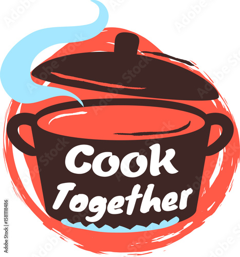 Cooking pot with steam coming out, with text cook together written on it, promoting the concept of cooking and enjoying food with loved ones