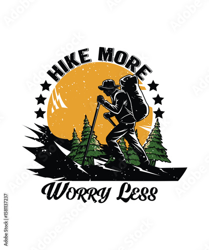 Hike More, Worry Less, Adventure T-shirt Design, EPS, VECTOR
