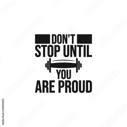 Inspirational Fitness Quote: A motivational quote emblazoned with a dumbbell encouraging the spirit of never giving up, ideal for promoting wellness and fitness.