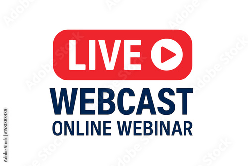 Live webcast emblem badge with play button icon, online webinar sign and virtual education streaming event button for free online seminar and internet course vector graphic design