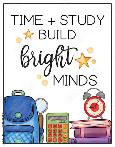 Time and Study Build Bright Minds – Watercolor Educational Poster, Motivational Classroom Wall Art, School Decor for Kids and Students