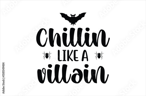 Chillin like a villain svg,Retro halloween svg, Happy halloween vector  illustration, pumpkin, witch, spooky, ghost Typograph design, funny halloween t-shirt quotes Bundle, Cut File Cricut, Silhouette
