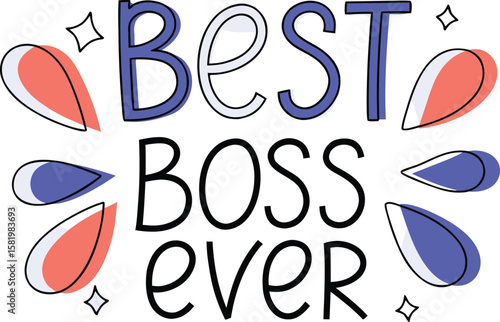 Charming hand drawn doodle celebrating the best boss ever with modern lettering style