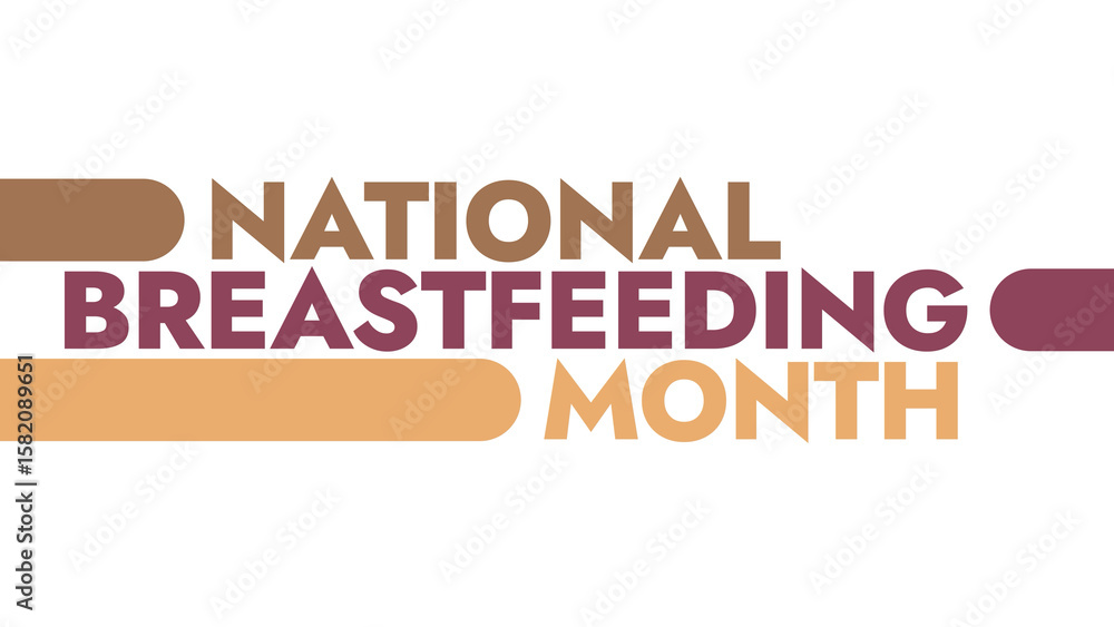 Fototapeta premium National Breastfeeding Month colorful text typography on white or black background banner illustration great for wishing and celebrating awareness for National Breastfeeding Month