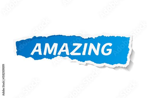 Ripped blue paper reveals "Amazing" message