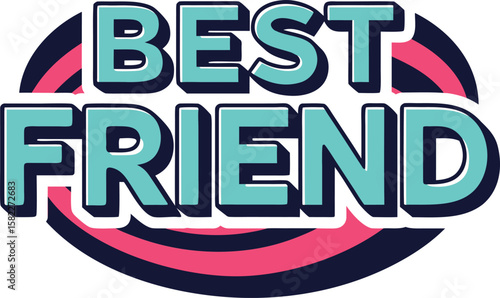 Heartwarming typographic design celebrating the special bond of best friends with stylish lettering and a clean presentation