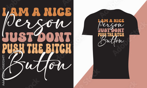 I am a nice person t-shirt design