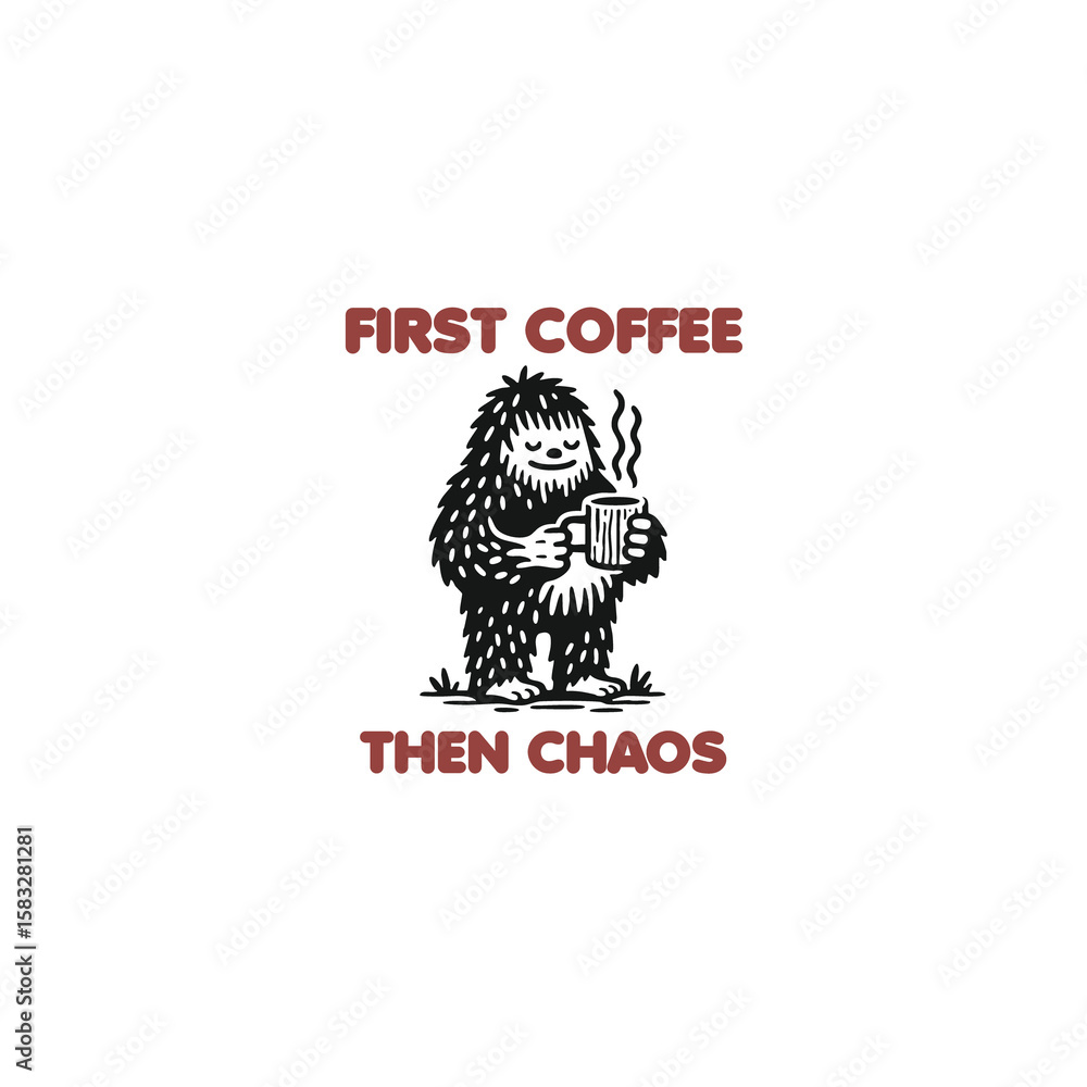 Fototapeta premium First coffee then chaos