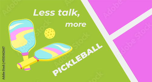 Less talk, more pickleball. Playful pickleball poster, bright paddles and sunny court. Ideal for advertising, bar events, tournaments, or holiday flyers