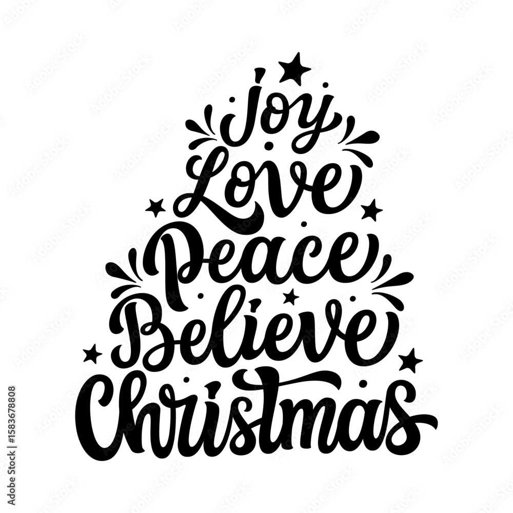 Fototapeta premium Joy love peace believe Christmas. Hand lettering Christmas quote isolated on white background. Vector typography for winter holidays posters, banners, greeting cards, home decor