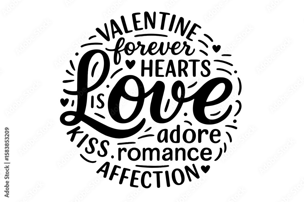 Love quote typography design for Valentine's Day. Romantic hand lettering with words like forever, hearts, kiss, adore. Calligraphy message vector for a greeting card. Love quote typography design for Valentine's Day. Romantic hand lettering with words like forever, hearts, kiss, adore. Calligraphy message vector for a greeting card.
