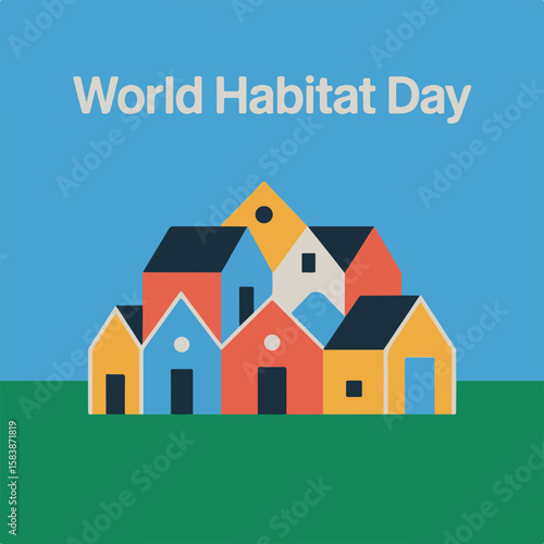 World Habitat Day – Promoting Sustainable Urban Development and Shelter for All.