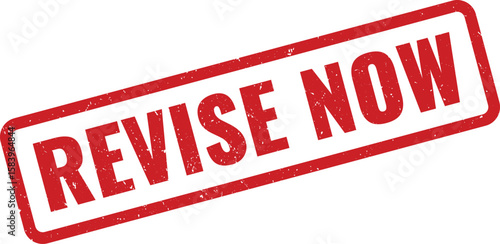 Red Distressed Revise Now Rubber Stamp on White Background Urgent Update Reminder