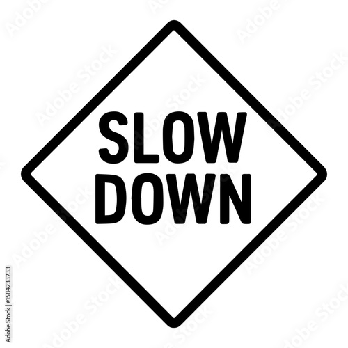 Slow down signage icon with transparent background representing traffic calming and speed reduction warning
