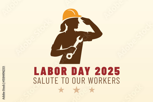 Labor Day 2025 Salute to Our Workers Badge