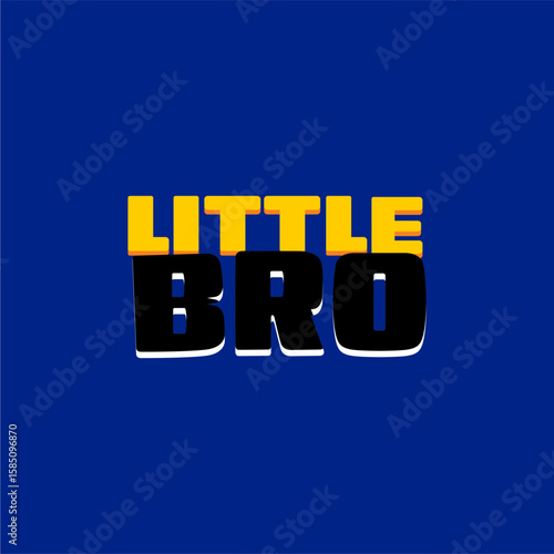 little bro text hand drawn illustration graphic kids design vector