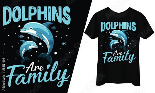 Dolphins Are Family, T-Shirt Design.