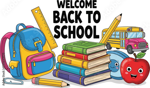 Vector art of a colorful cartoon illustration welcomes everyone back to school with a backpack, books, apple, school bus, and ruler, isolated on white background