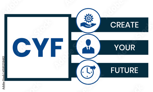 CYF - Create Your Future acronym. business concept background. vector illustration concept with keywords and icons. lettering illustration with icons for web banner, flyer, landing page