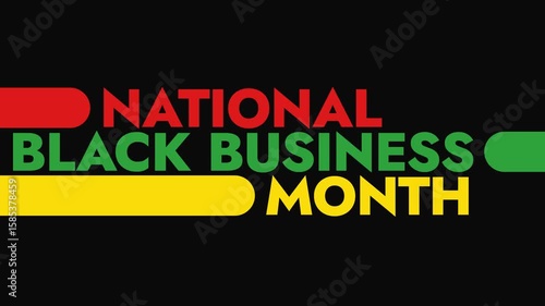 National Black Business Month colorful motion graphics seamlessly loopable text animation on a white or black background great for celebrating national black business month