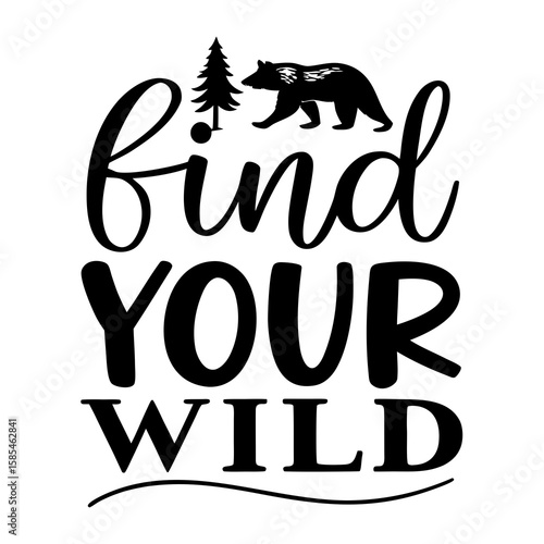 Typography Design – Outdoors Typography T-shirt Design, Find Your Wild