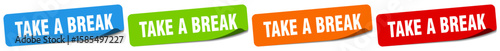 take a break sticker. take a break sticker set on white background