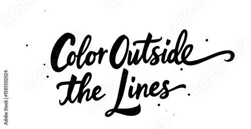 Colorful lettering phrase 'Color Outside the Lines' on white background  