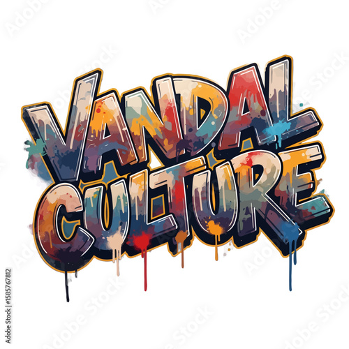 Colorful Graffiti Text Vandal Culture with Splatter and Drip Effects.