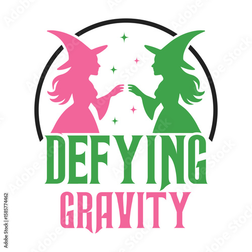 Defying Gravity - Wicked T-shirt Vector, Wicked Change For Good Shirt, Spooky Wicked Illustration, Witchy Quote, Witch Pink And Green Clipart
