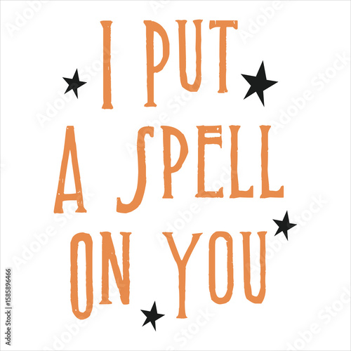 I Put A Spell On You  Halloween T-shirt Design