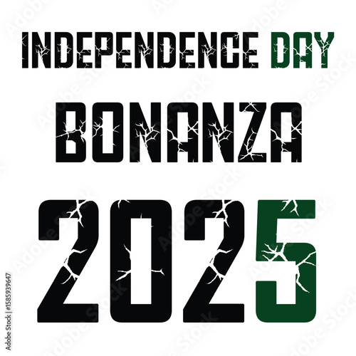 Bold Independence Day Bonanza 2025 Poster with Cracked Grunge Typography in Black and Green