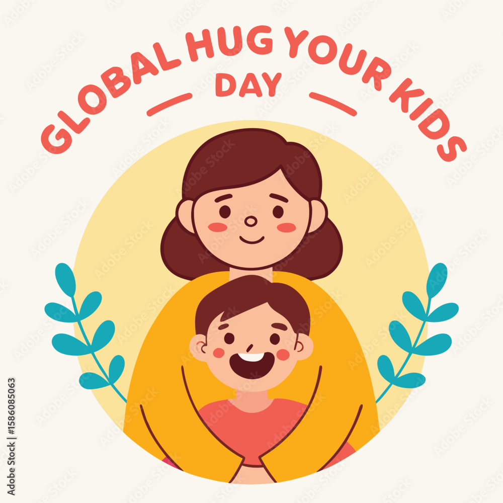 Global Hug Your Kids Day Global Hug Your Kids Day