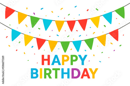 Happy Birthday banner with colorful flags and confetti. Greeting card design template for birthday celebration. Party bunting garland vector illustration on white background.