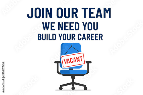 Hiring and recruitment concept with a vacant office chair and a sign. Join our team, we need you, build your career. Job opportunity and employment advertising poster.