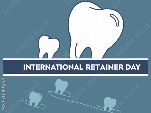 A dental design with off-white molar teeth on blue background, soft shadows and embossed text celebrating international retainer day.