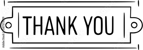 A simple black and white rectangular tag displaying the words "Thank You".