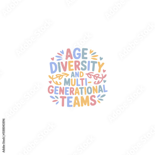 Age Diversity Multigenerational Teams Poster