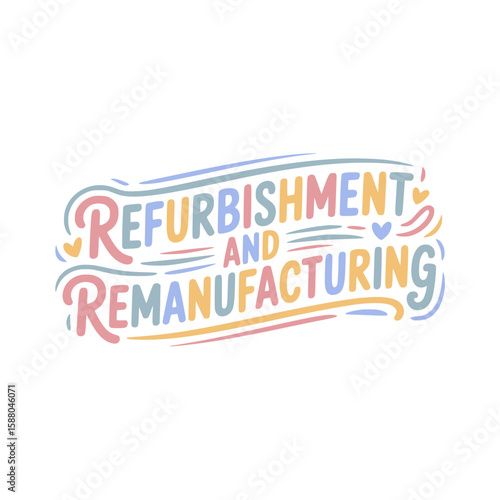 Refurbishment And Remanufacturing Services