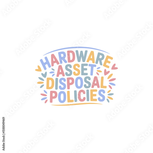 Hardware Asset Disposal Policies Guide
