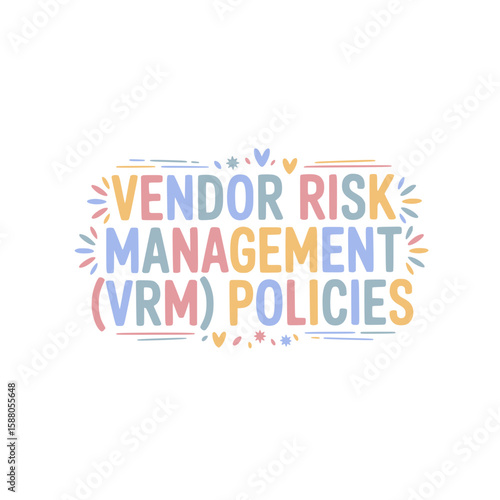 Vendor Risk Management (VRM) Policies