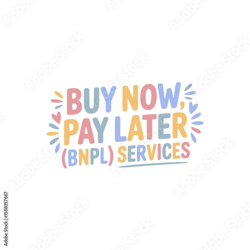 Buy Now Pay Later (BNPL) Services